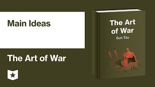 The Art of War by Sun Tzu | Main Ideas