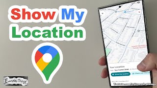 How to Find Your Location on Google Maps