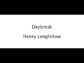 Daybreak - Henry Longfellow