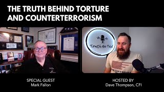 TBT 108: The Truth behind Torture and Counterterrorism with Mark Fallon