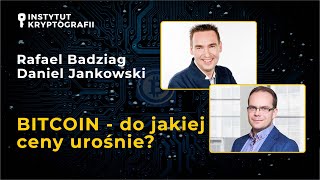 Rafael Badziag: Bitcoin poniżej 50 tys. $ - mało realne!