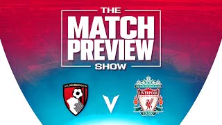 Bournemouth v Liverpool | The Match Preview Show