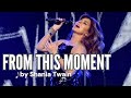 Shania Twain - From This Moment (Lyrics)