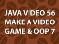 Java Video Tutorial 56