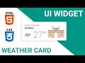 UI Widget Design Tutorial - Weather Card | HTML CSS Speed Coding
