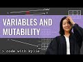 Variables and Mutable vs Immutable Data Types | Learning Python for Beginners | Code with Kylie #3