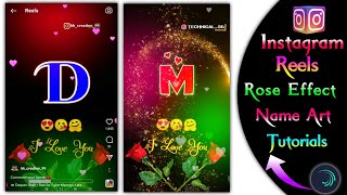 Instagram reels viral rose effect name art video edeting tutorial - Reels name art video Edeting