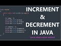 Chapter 30: increment and decrement in java | operators | with real time examples