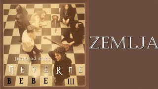 Neverne bebe - Zemlja - (Audio 2001) HD