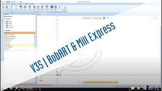 BobCAD CAM V35 | BobART and Mill Express