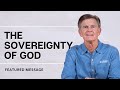 The Sovereignty of God | Chip Ingram