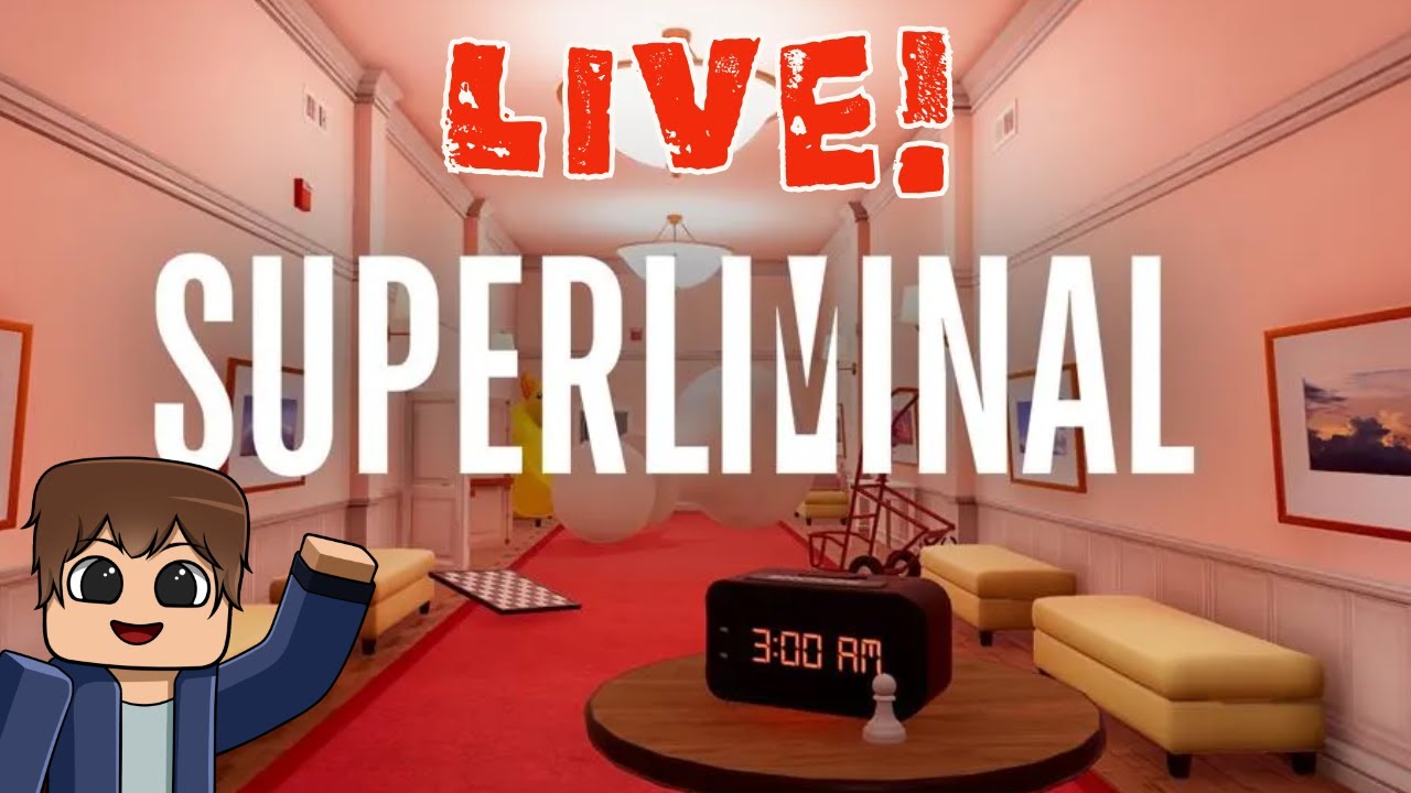 Superliminal Live Youtube