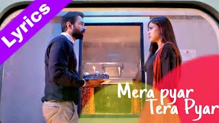 Mera pyar tera pyar full audio song with lyrics |Jalebi movie song | Arjit singh | Oct 2018 | India