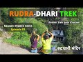 Rudradhari Trek - Kausani Hidden Gems - Episode 03 | nomads in love