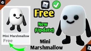 ဟား 😲  Roblox (2025) တွင် အခမဲ့ Mini Marshmallow ရယူနည်း။  Roblox New Update တွင် အခမဲ့ပစ္စည်းများ