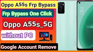 Oppo A55S 5G FRP Bypass without PC (A1020P)