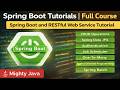 Spring Boot Tutorials | Full Course | Spring Boot and RESTful Web Service Tutorial | Mighty Java