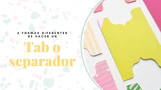 🎉6 formas DIFERENTES de hacer un TAB, pestaña o separador! ❤ Tuto Xpress