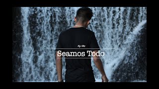 Seamos Todo - Ky Mc El rapero de la K (VideoClip Oficial)