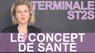 Le concept de santé - Terminale ST2S - Les Bons Profs