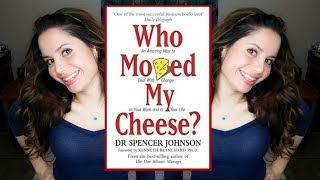 Who Moved My Cheese Summary | HOW TO STAY RELEVANT | Spencer Johnson