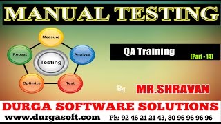 Manual Testing || Quality Assurance || QA Training Part - 14