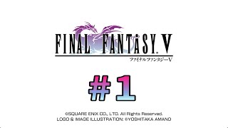 【FF5】ファイナルファンタジーV #01【実況なし】【Steam】