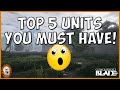 Conquerors Blade Top 5 Units YOU MUST HAVE!