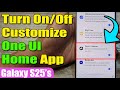 📱 How to Turn On/Off Customize One UI Home App on Samsung Galaxy S25/S25+/Ultra 🔧