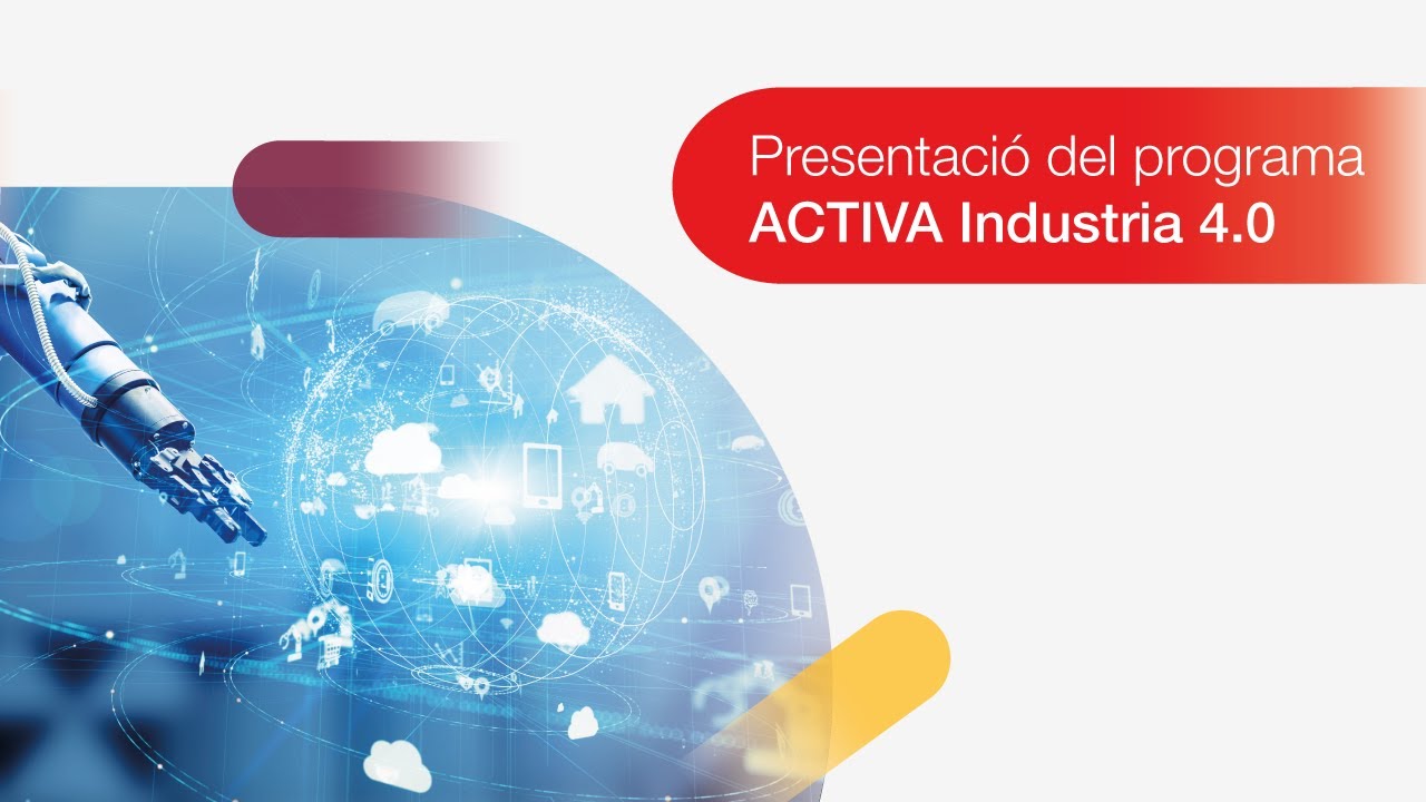 Presentació Del Programa ACTIVA Industria 4.0 - YouTube