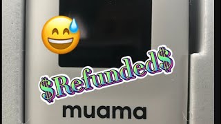 $ MUAMA RYOKO REFUNDED $