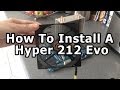 How To Install A Hyper 212 Evo CPU Cooler