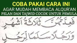 BEGINI CARA MUDAH CEPAT LANCAR MEMBACA ALQURAN KHUSUS PEMULA