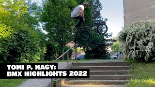 Next Level Tech! Tomi P. Nagy – BMX Highlights 2022