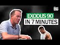 The Story of Exodus 90 in 7 minutes W/ Co-Founder James Baxter