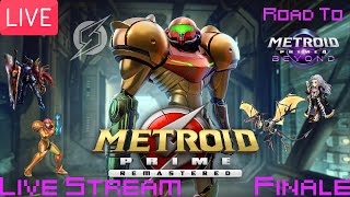 (Road to Beyond) Metroid Prime: Remastered Live Stream Part 6 Finale : Time for the Hunt!