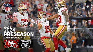 San Francisco 49ers Top Plays vs. Las Vegas Raiders | 2024 Preseason Week 3