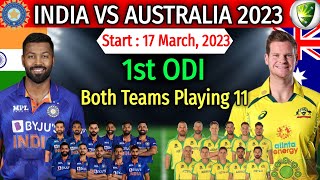 India vs Australia 1st ODI Match 2023 | Match Info And Both Teams Playing 11 | IND vs AUS 1st ODI