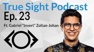 True Sight Podcast Ep. 23 – Invert on DIG amateur, NA coaching, and more