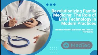 Revolutionizing Family Medicine The Role of EHR Technology in Modern Practices