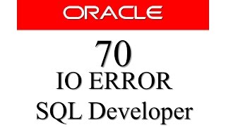 Oracle Database Tutorial 70: IO ERROR: The network adapter could not establish the connection