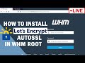 [🔴LIVE] How to install Let's Encrypt AutoSSL in WHM root?