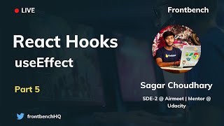 #5 - React Hooks useEffect Tutorial | FullStack Camp - Frontbench