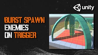 Burst Spawn Enemies at a Location | AI Series Part 18 | Unity Tutorial