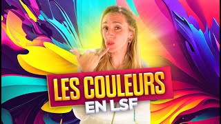 Apprendre la LSF : Les couleurs en langue des signes française  🎨