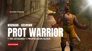 Leveling a fresh Prot Warrior 1-80 - Part 2 | Warmane - Icecrown | 20K Gold Giveaway