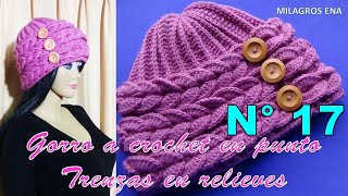 Como tejer el gorro N° 17 a crochet en punto TRENZAS EN RELIEVES para niñas y damas paso a paso