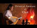 Oriental Ambient Oud Music 