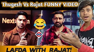 funny Thugesh 😂 | Thugesh Show | Thugesh Mini Vlog | Rajat Dalal vs Thagesh Funny Memes | San karan