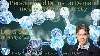 PSW 2401 Personalized Drugs on Demand | Lee Cronin